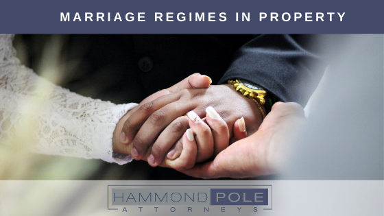 Marriage Regimes in Property by Hammond Pole Attorneys